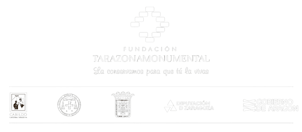 Fundación Tarazona Monumental — La conservamos para que tú la vivas. Con el patrocinio del Cabildo Catedral de Tarazona, la Diócesis de Tarazona, el Ayuntamiento de Tarazona, la Diputación de Zaragoza y el Gobierno de Aragón.